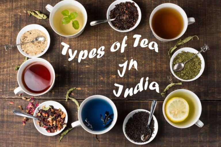 types of tea in india
