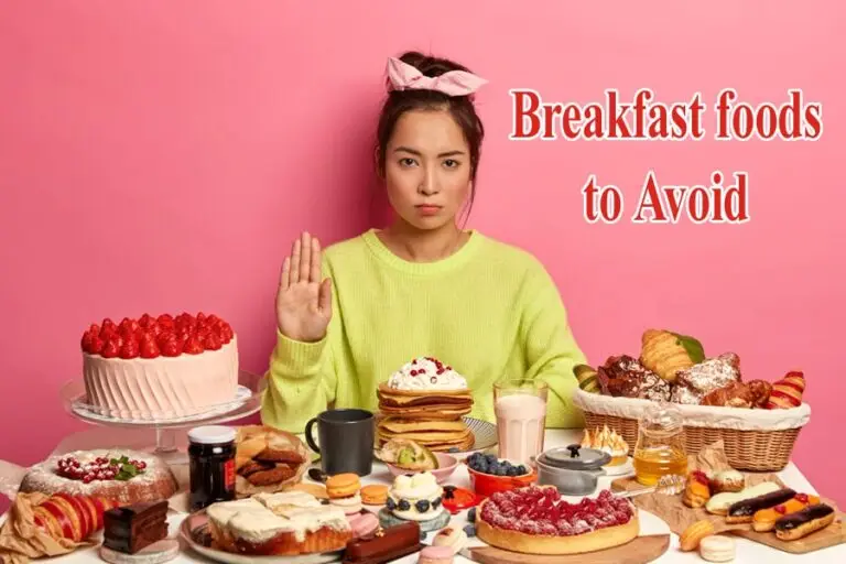 Breakfast foods to avoid